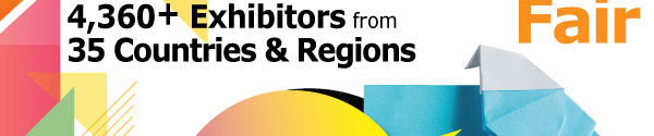 Explore and connect with 4,360+ Exhibitors from 35 Countries & Regions